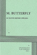 M. Butterfly - Hwang, David Henry