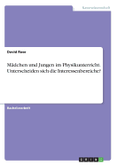 M?dchen und Jungen im Physikunterricht. Unterscheiden sich die Interessenbereiche?