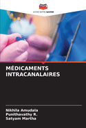 M?dicaments Intracanalaires