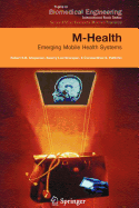 M-Health - Knebusch, Manfred, and Istepanian, Robert (Editor), and Laximinarayan, Swamy (Editor)