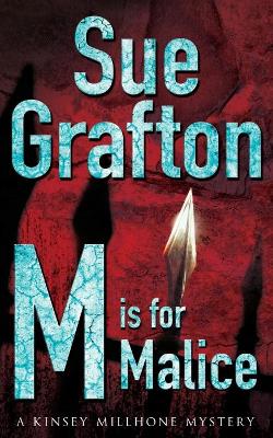 M is for Malice - Grafton, Sue