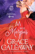 M is for Marquess / M wie Marquis