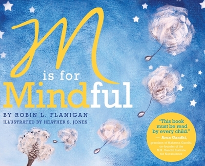 M is for Mindful - Flanigan, Robin L