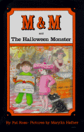 M & M and the Halloween Monster