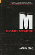 M: Mi5's First Spymaster