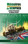 M?moires de Hempher, espion britannique au Moyen-Orient: et l'hostilit? contre l'Islam