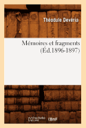 M?moires Et Fragments (?d.1896-1897)