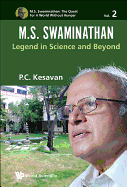 M.S. Swaminathan: Legend in Science and Beyond