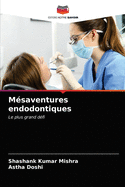 M?saventures endodontiques