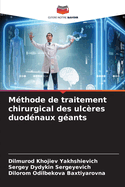 M?thode de traitement chirurgical des ulc?res duod?naux g?ants