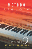 m?todo blevary PIANO 2: Las escalas modales, sint?ticas, artificiales y ex?ticas