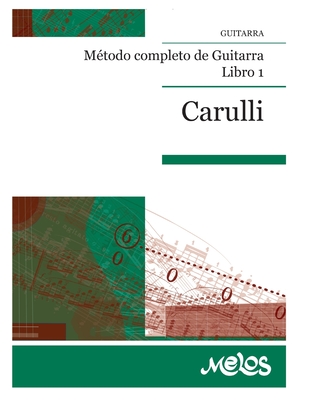 M?todo Completo de Guitarra: libro 1 - Carulli, Ferdinando