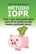 M?todo IOPR: Tudo o que voc? queria saber para ter as contas em dia, mesmo ganhando pouco