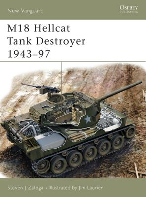 M18 Hellcat Tank Destroyer 1943-97 - Zaloga, Steven J