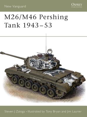 M26/M46 Pershing Tank 1943 53 - Zaloga, Steven J