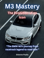 M3 Mastery: The Evolution of an Icon