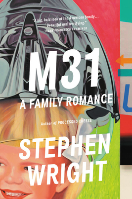 M31: A Family Romance - Wright, Stephen