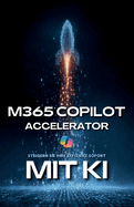 M365 Copilot Accelerator: Steigern Sie Ihre Effizienz sofort