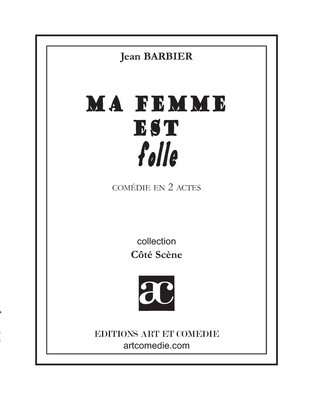 Ma femme est folle - Barbier, Jean