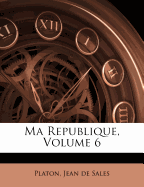 Ma Republique, Volume 6