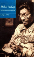 Mabel McKay: From a Theory of Experimental Film and Video - Sarris, Greg