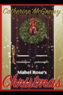 Mabel Rose's Christmas: A Novella