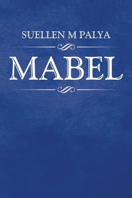 Mabel - Palya, Suellen M