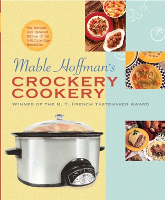 Mable Hoffman's Crockery Cookery, Revised Edition - Hoffman, Mable