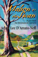 Mabon & the Swan: A Yarn from the Moonweaver Memoirs