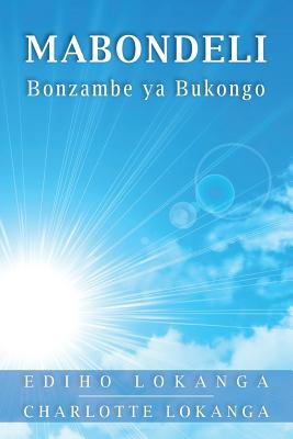 Mabondeli: Bonzambe YA Bukongo - Lokanga, Ediho Kengete Ta Koi, and Lokanga, Charlotte