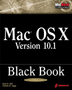 Mac OS X Version 10.1 Black Book (Bk & CD-ROM)