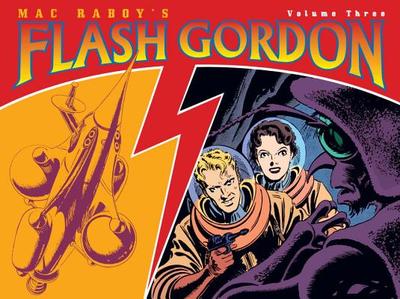Mac Raboy's Flash Gordon Volume 3 - Raboy, Mac