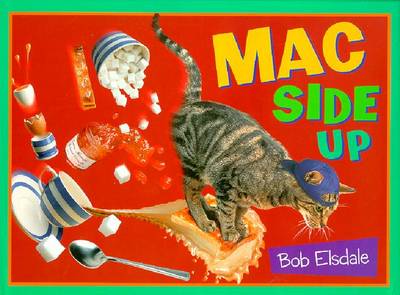 Mac Side Up - Elsdale, Bob, and Elsdale, Robert, and Powers, Joan (Editor)
