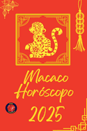 Macaco Horscopo 2025