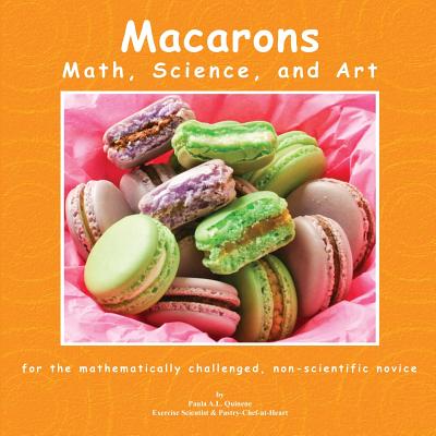 Macarons: Math, Science, and Art - Quinene, Paula