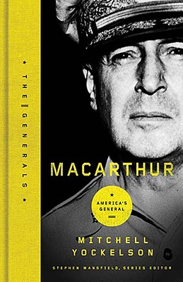 MacArthur: Defiant Soldier - Yockelson, Mitchell