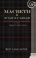 Macbeth and Julius Caesar: An Introduction to Shakespeare in Verse