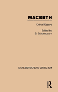 Macbeth: Critical Essays