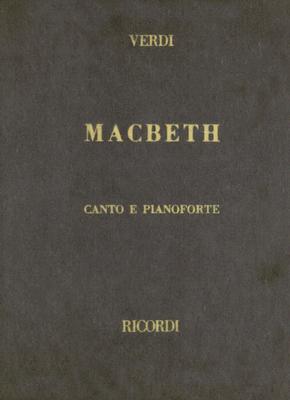 Macbeth: Opera Completa Per Canto E Pianoforte - Verdi, Giuseppe (Composer)