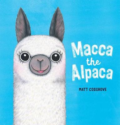 Macca the Alpaca - Cosgrove, Matt