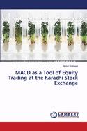 MACD as a Tool of Equity Trading at the Karachi Stock Exchange