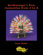 Macgonegal's Zoo: Animalitos from A to Z