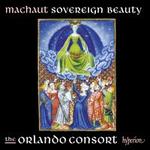 Machaut: Sovereign Beauty