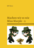 Machen wir es wie Miss Marple - 2: Cosy-Crime-Geschichten