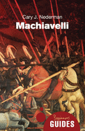 Machiavelli: A Beginner's Guide