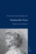 Machiavelli's Prince: Traditions, Text and Translations