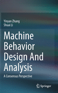 Machine Behavior Design and Analysis: A Consensus Perspective