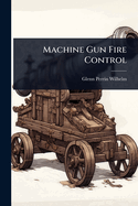 Machine Gun Fire Control