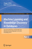 Machine Learning and Knowledge Discovery in Databases: International Workshops of Ecml Pkdd 2019, W?rzburg, Germany, September 16-20, 2019, Proceedings, Part I