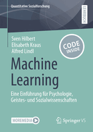 Machine Learning: Eine Einfhrung Fr Psychologie, Geistes- Und Sozialwissenschaften